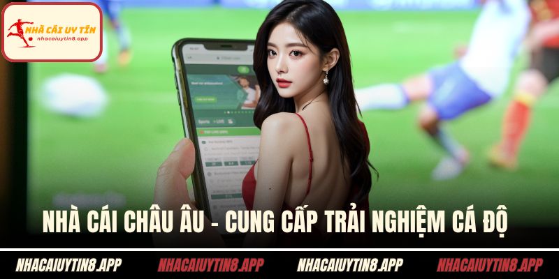 Nhà cái Châu Âu